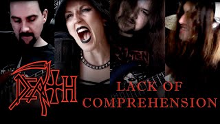 DEATH &quot;Lack Of Comprehension&quot; Full Band Cover