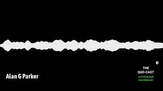 The Quo-Cast: A Chat with Director Alan G Parker about Hello Quo