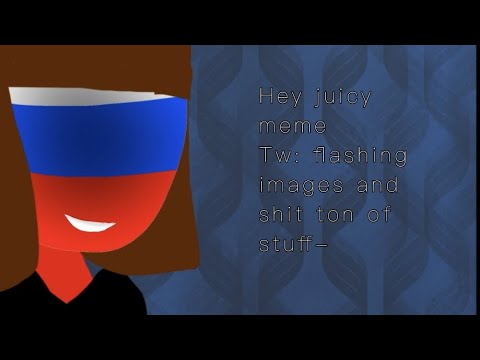 HEY JUICY MEME || (13+) country humans kinda Russia x Germany - TW; basically everything-