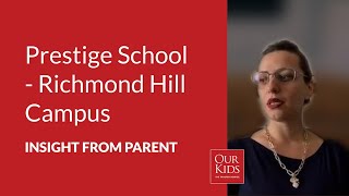 Prestige School - Richmond Hill Campus, Parent Video Review from Marina Kasyanik