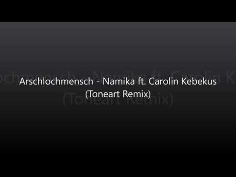 Arschlochmensch - Namika ft. Carolin Kebekus (Toneart Remix)