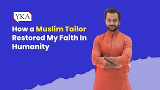 How A Muslim Tailor Restored My Faith In Humanity | Youth Ki Awaaz