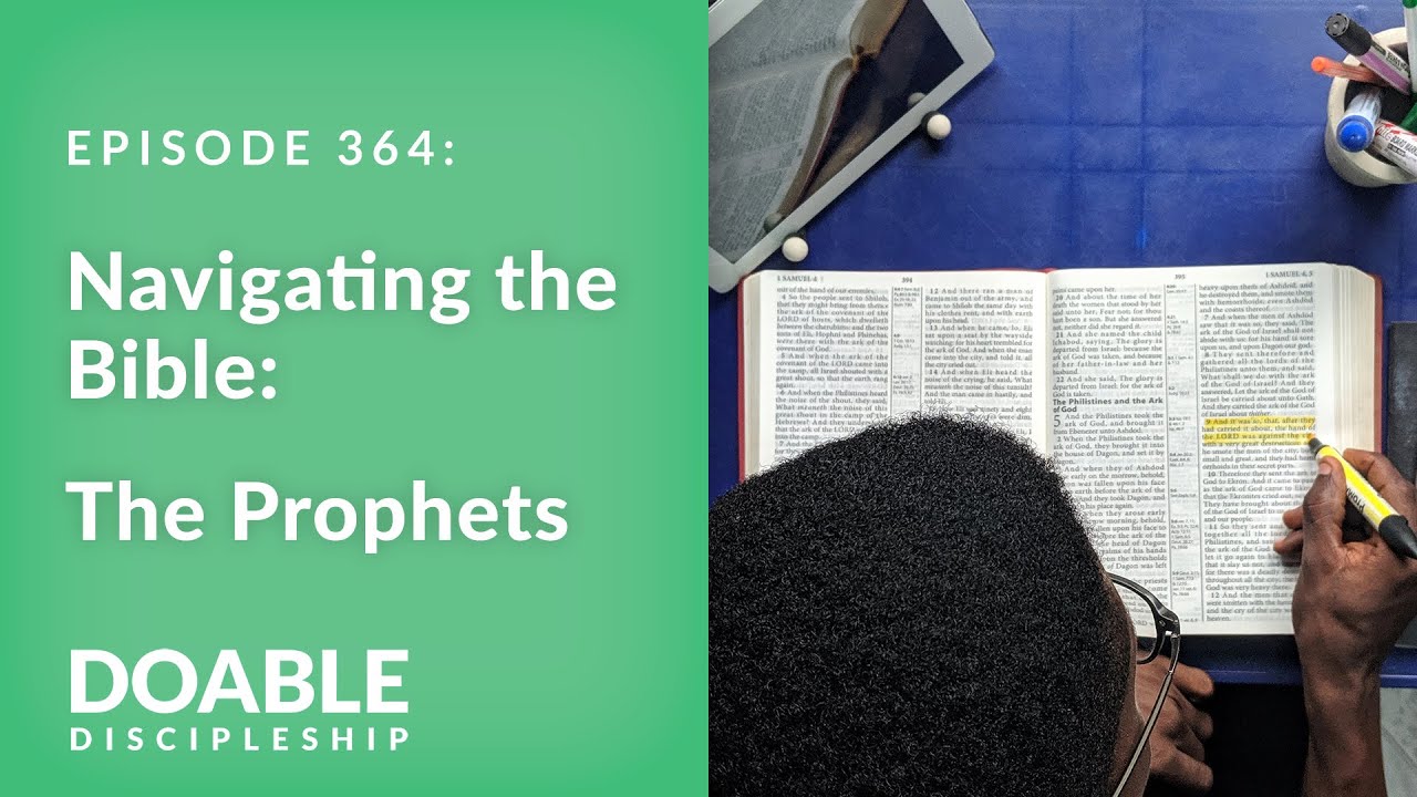 E364 Navigating the Bible: The Prophets
