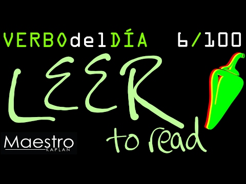 Verb of the day     LEER – TO READ     6/100