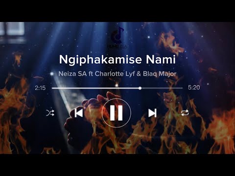 Neiza SA - Ngiphakamise Nami(Official Lyrics Video)ft Charlotte Lyf & Blaq Major