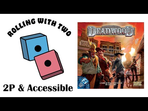 Rolling With Two: Deadwood
