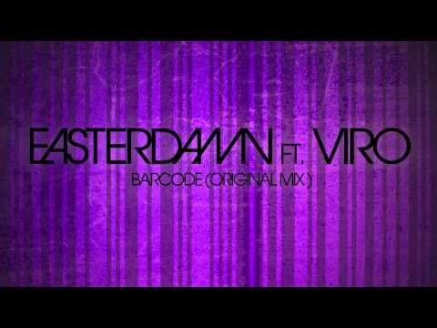 Easterdamn Ft. VIRO - Barcode (Original Mix)