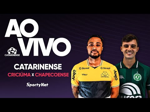 AO VIVO E COM IMAGENS: CRICIÚMA X CHAPECOENSE | QUARTAS - IDA | CAMPEONATO CATARINENSE