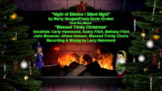 Night of Silence /Silent Night from "Blessed Trinity Christmas"