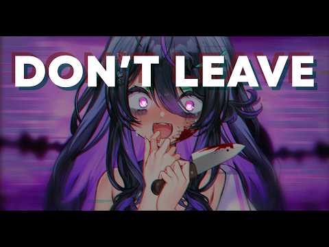 You really think you can just leave me…?