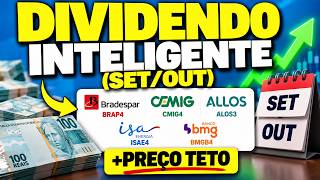 10 AÇÕES PARA DIVIDENDOS INTELIGENTES ATÉ OUTUBRO (COM PREÇO TETO) CMIG4, BRAP4, ISAE4, BMGB4 E MAIS