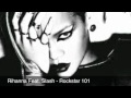 Rihanna - Rockstar 101 Feat. Slash Lyrics (Explicit)
