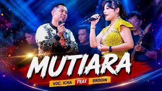 Download lagu MUTIARA - ICHA KISWARA FEAT BRODEN - OM SAVANA SAKJOSE mp3 Download lagu MUTIARA - ICHA KISWARA FEAT BRODEN - OM SAVANA SAKJOSE mp3