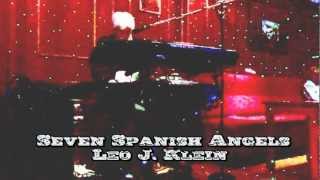 Leo J. Klein - Seven Spanish Angels