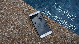 IS THE SAMSUNG GALAXY S7 EDGE REALLY WATERPROOF?