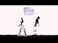 Bend and Break by Keane vs Basto