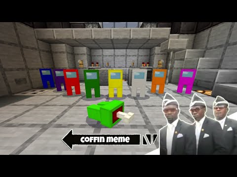 Coffin Meme "Among Us" Edition - Minecraft