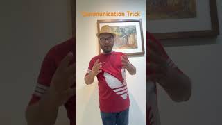 Communication Tricks