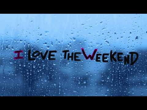 Video thumbnail for I Love The Weekend