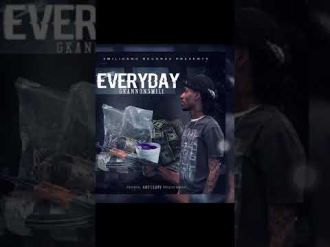 GKannon3Mili - Everyday ( Official Audio )