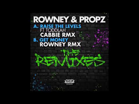 Rowney And Propz -Raise the levels Feat Mc Toddlah (Cabbie remix)