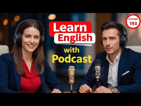 Learn English Fast with the English Learning Podcast  Episode 193