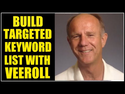 How To Build A List Of Targeted Keywords Using Veeroll