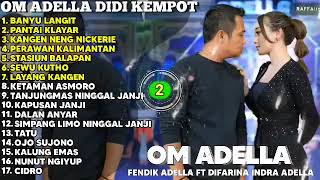 Download lagu OM ADELLA ALBUM DIDI KEMPOT - DIFARINA INDRA ADELLA TERBARU 2023 mp3