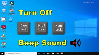 How to Turn Off Caps Lock, Scroll Lock & Num Lock Beep Sound In Windows 10