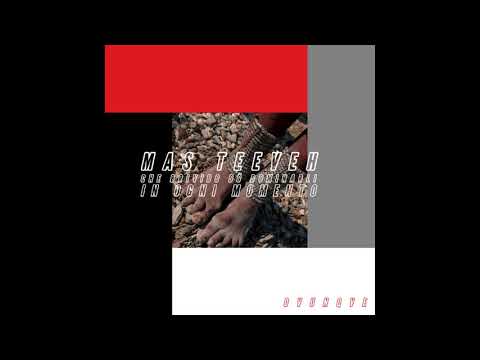 Mas Teeveh - Un Raggio  Una Lama [EXTRAOVQ006]