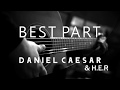 Best Part - Daniel Caesar Feat Her ( Acoustic Karaoke )