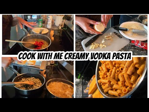 COOK WITH ME | CREAMY VODKA PASTA