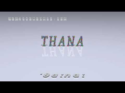 thana - pronunciation