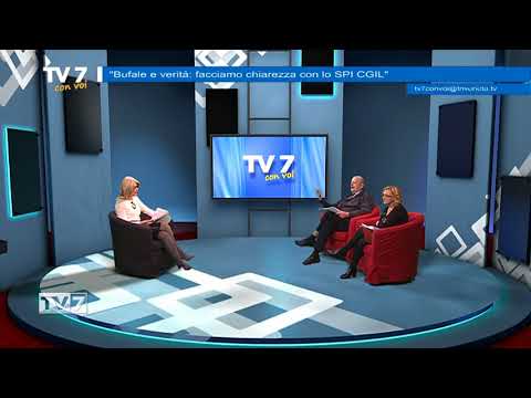 Tv7 con Voi del 23/2/2018 - Bufale e verità: facciamo chiarezza con lo SPI CGIL (3 di 3)