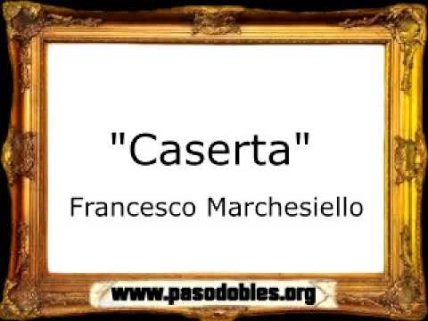 Caserta - Francesco Marchesiello [Pasacalle]