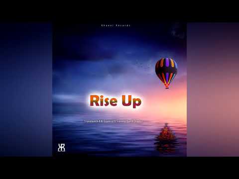 Tremma Don ft Travalaunch x K1 Ecentral x Chapta - Rise Up (Official Audio)