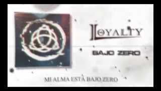 Loyalty - Bajo Zero