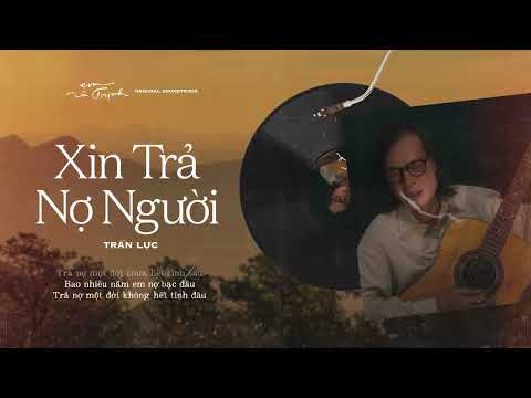 Video thumbnail for Xin Trả Nợ Người