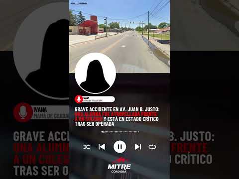 Córdoba: grave accidente en av. Juan B. Justo: una alumna fue atropellada frente a un colegio