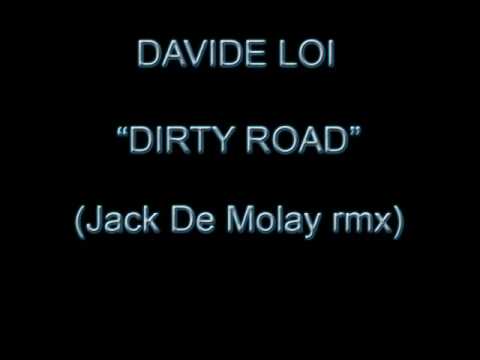 Davide Loi - Dirty Road (Jack De Molay rmx)