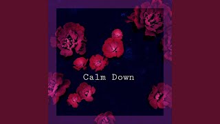 Calm Down