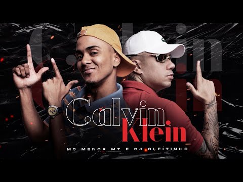 CALVIN KLEIN - @DJCleitinho e MC Menor MT (DJ Cleitinho)