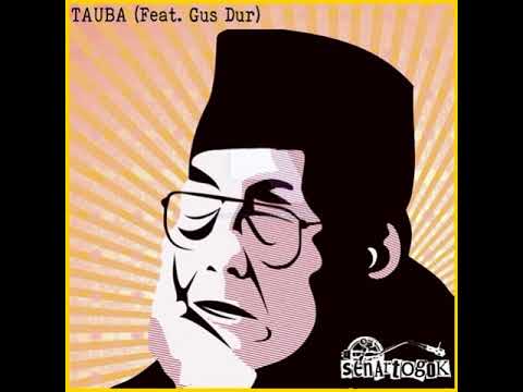 Senartogok - Tauba RMX Feat.  Gus Dur