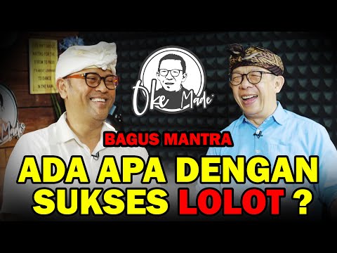 OKE MADE – Good Mantras from Lolot to Joni Agung
