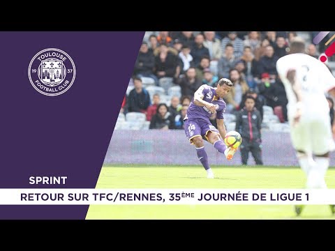 Sprint - Retour sur TFC/Rennes, 35ème journée de Ligue 1 Conforama