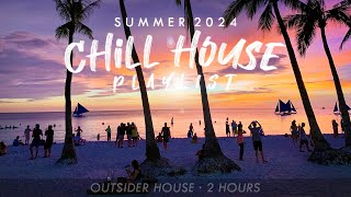 Chill Outsider House Mix | Summer 2024 ☀️
