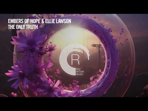 Embers Of Hope & Ellie Lawson - The Only Truth [RNM] + LYRICS