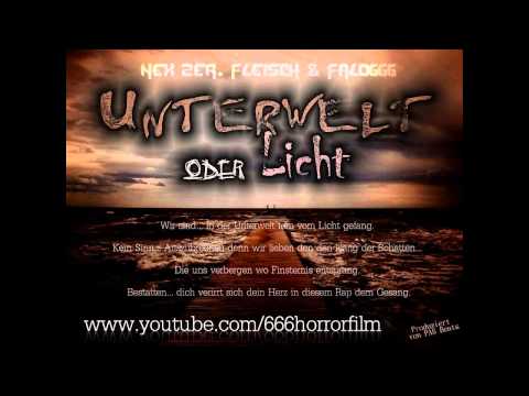 Nex Zer.Fleisch & Falo666 - Unterwelt oder Licht