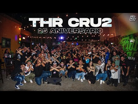 THR Cru2: 15 Años Haciendo Historia en el Hip Hop