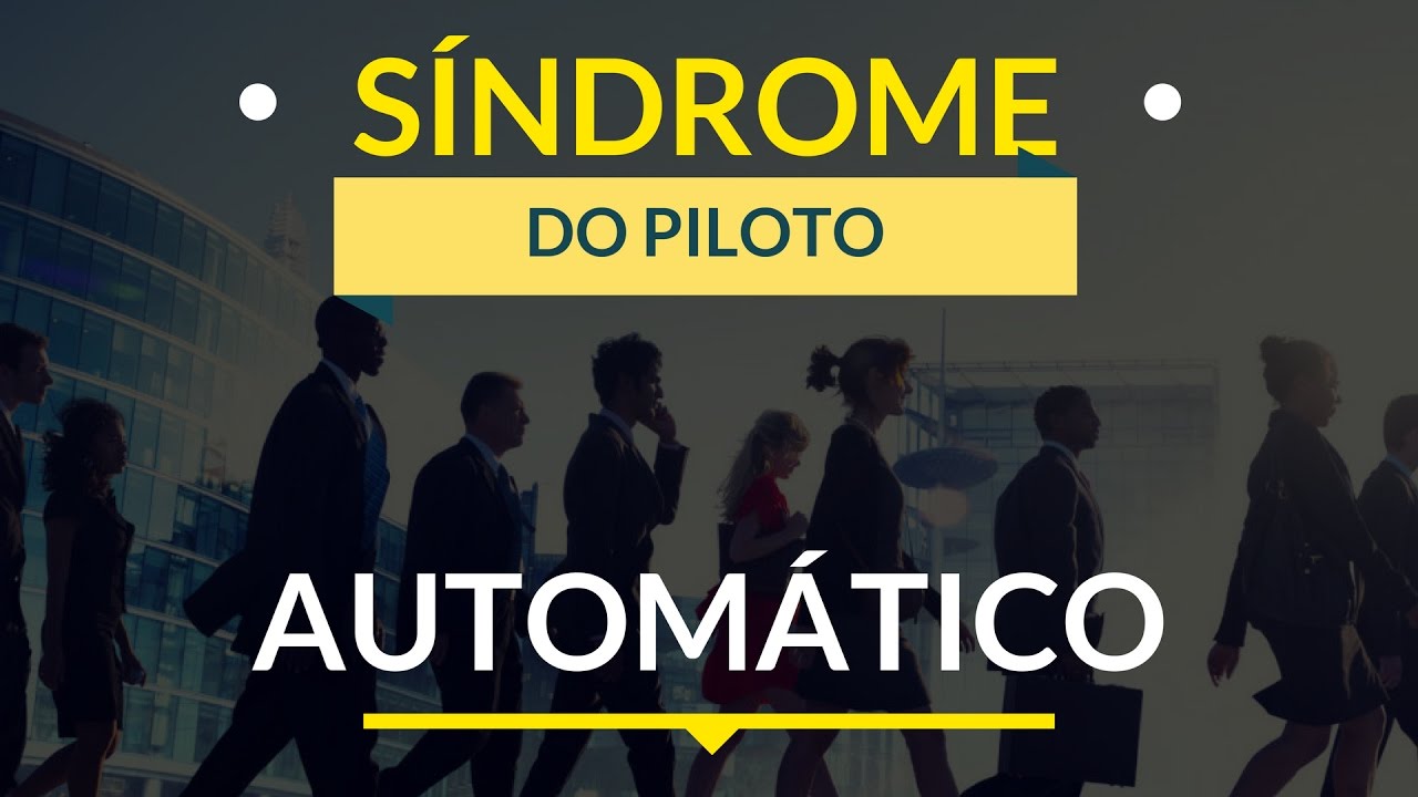Como Sair do Piloto Automático